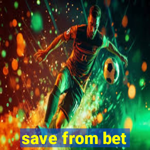 save from bet